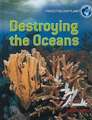 Destroying the Oceans