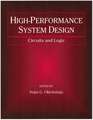 High–Performance System Design – Circuits and Logic