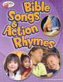 Bible Songs & Action Rhymes: Ages 3-K