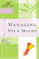 Managing Your Moods