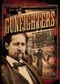 Gunfighters: A Chronicle of Dangerous Men & Violent Death