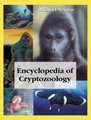 Encyclopedia of Cryptozoology: A Global Guide to Hidden Animals and Their Pursuers