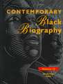 Contemporary Black Biography: Profiles from the International Black Community