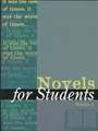 Novels for Students: Presenting Analysis, Context and Criticism on Commonly Studied Novels