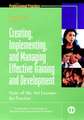 Creating, Implementing & Managing Effective Training & Development – State–of–the–Art Lessons for Practice