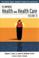 To Improve Health & Health Care – The Robert Wood Johnson Foundation Anthology V VI