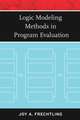 Logic Modeling Methods in Program Evaluation