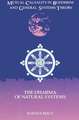 Mutual Causality in Buddhism and General Systems Theory: The Dharma of Natural Systems