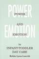 Power and Emotion in Infant-Toddler Day Care