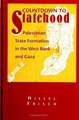 Countdown to Statehood: Palestinian State Formation in the West Bank and Gaza