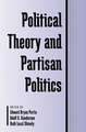 Political Theory and Partisan Politics