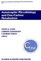 Autotrophic Microbiology and One-Carbon Metabolism: Volume I