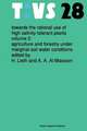 Towards the rational use of high salinity tolerant plants: Vol 2: Agriculture and forestry under marginal soil water conditions