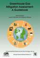 Greenhouse Gas Mitigation Assessment: A Guidebook