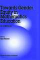 Towards Gender Equity in Mathematics Education: An ICMI Study