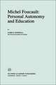 Michel Foucault: Personal Autonomy and Education