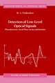 Detection of Low-Level Optical Signals: Photodetectors, Focal Plane Arrays and Systems