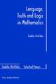 Language, Truth and Logic in Mathematics