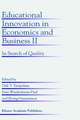 Educational Innovation in Economics and Business II: In Search of Quality