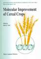 Molecular improvement of cereal crops