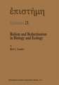 Holism and Reductionism in Biology and Ecology: The Mutual Dependence of Higher and Lower Level Research Programmes