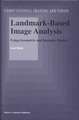 Landmark-Based Image Analysis: Using Geometric and Intensity Models