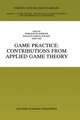 Game Practice: Contributions from Applied Game Theory