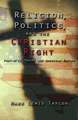 Religion, Politics, and the Christian Right: Post-9/11 Powers and American Empire