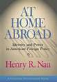 At Home Abroad – Identity and Power in American Foreign Policy