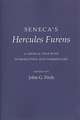 Seneca`s "Hercules Furens" – A Critical Text with Introduction and Commentary