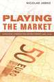 Playing the Market – A Political Strategy for Uniting Europe, 1985–2005