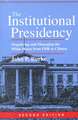 The Institutional Presidency 2e