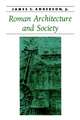 Roman Architecture and Society