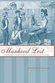 Manhood Lost – Fallen Drunkards and Redeeming Women in the Nineteenth–Century United States