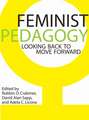 Feminist Pedagogy – Looking Back to Move Forward