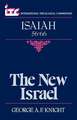 The New Israel: A Commentary on the Book of Isaiah 56-66