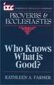Proverbs and Ecclesiastes