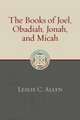 The Books of Joel, Obadiah, Jonah, and Micah