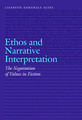 Ethos and Narrative Interpretation: The Negotiation of Values in Fiction