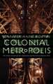 Colonial Metropolis: The Urban Grounds of Anti-Imperialism and Feminism in Interwar Paris