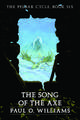 The Song of the Axe: The Pelbar Cycle, Book Six