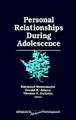 Personal Relationships During Adolescence