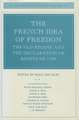 The French Idea of Freedom: The Old Regime and the Declaration of Rights of 1789