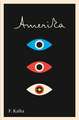 Amerika: A New Translation, Based on the Restored Text