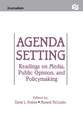 Agenda Setting: Readings on Media, Public Opinion, and Policymaking