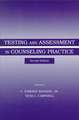 Testing and Assessment in Counseling Practice