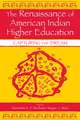 The Renaissance of American Indian Higher Education: Capturing the Dream