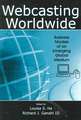 Webcasting Worldwide: Business Models of an Emerging Global Medium