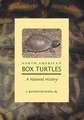 North American Box Turtles: A Natural History