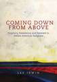 Coming Down from Above: Prophecy, Resistance, and Renewal in Native American Religions